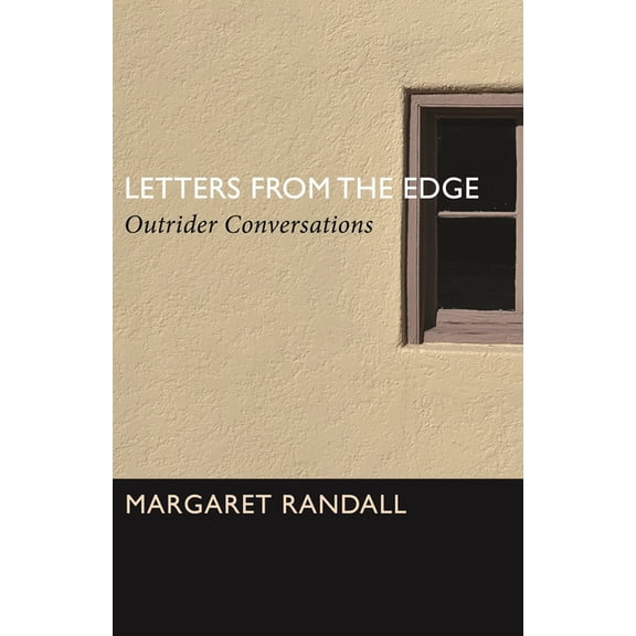 Letters from the Edge: Outrider Conversations, (Hardcover)