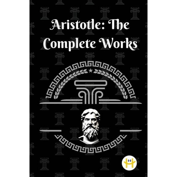 Aristotle: The Complete Works, (Paperback)