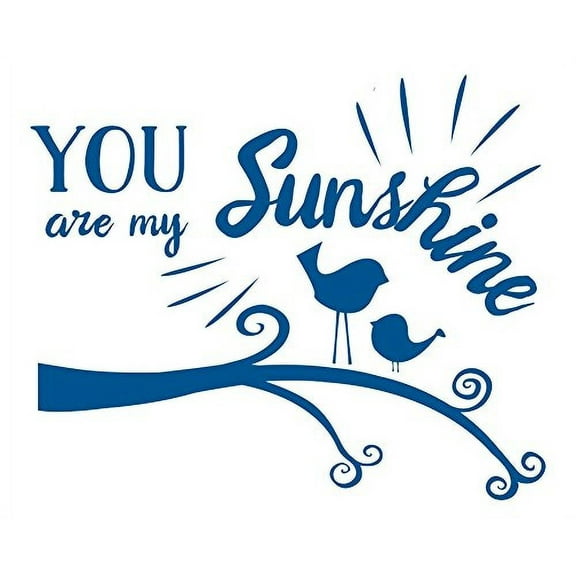 You Are My Sunshine Birds And Branch Graphics For Kids Room Wall Art Decal Stickers, 28 x 23 , Traffic Blue
