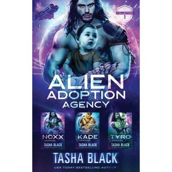 Alien Adoption Agency: Collection 1 (Paperback) by Tasha Black