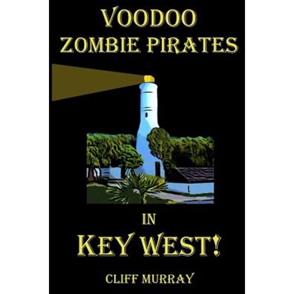 Pre-Owned Voodoo Zombie Pirates in Key West! (Paperback)