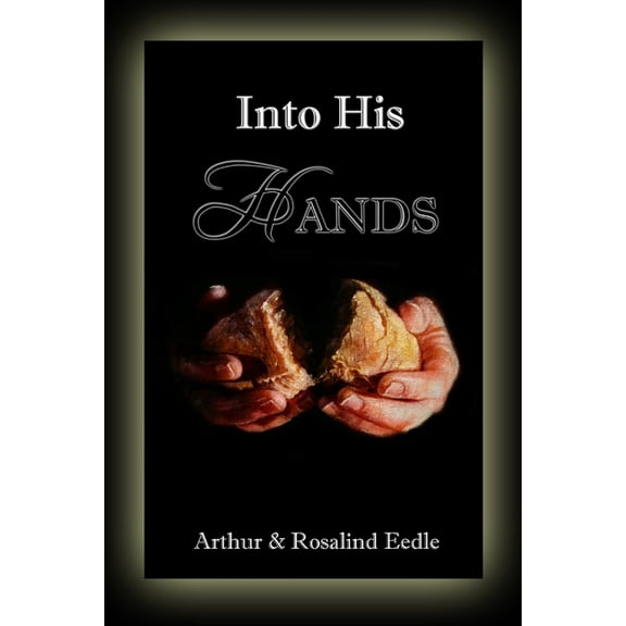 Into His Hands, (Paperback)