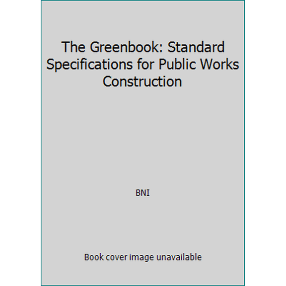 Pre-Owned The Greenbook: Standard Specifications for Public Works Construction (Paperback) 1557015333 9781557015334