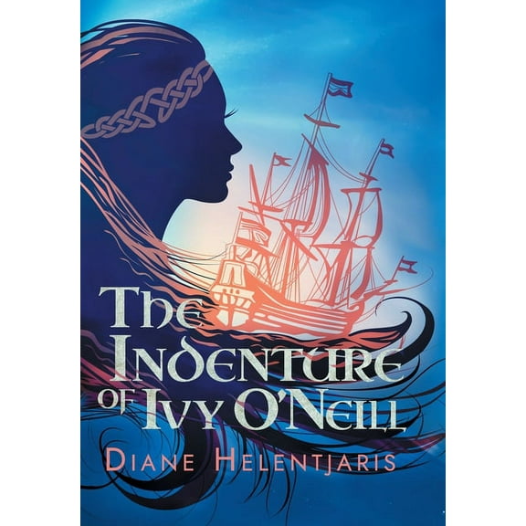 The Indenture of Ivy O'Neill, (Hardcover)
