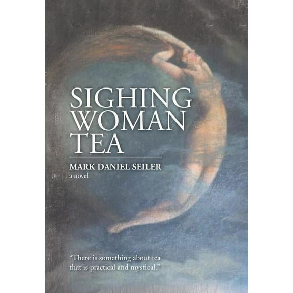 Sighing Woman Tea (Hardcover)
