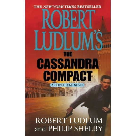Covert-One Robert Ludlum's The Cassandra Compact, Book 2, (Paperback)