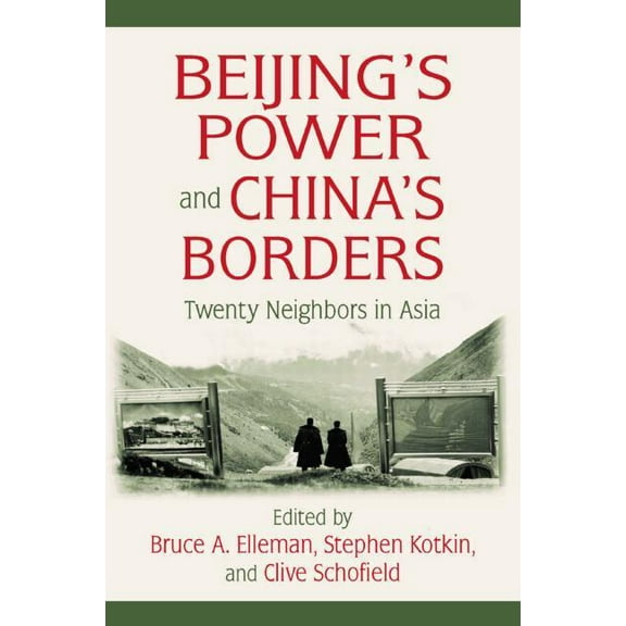Beijing's Power and China's Borders: Twenty Neighbors in Asia, (Paperback)