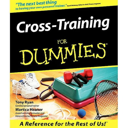 Cross Training for Dummies