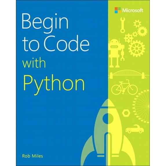 Pre-Owned Begin to Code with Python (Paperback) 1509304525 9781509304523