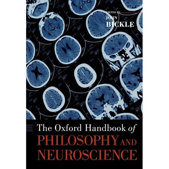 Oxford Handbooks The Oxford Handbook of Philosophy and Neuroscience, (Paperback)