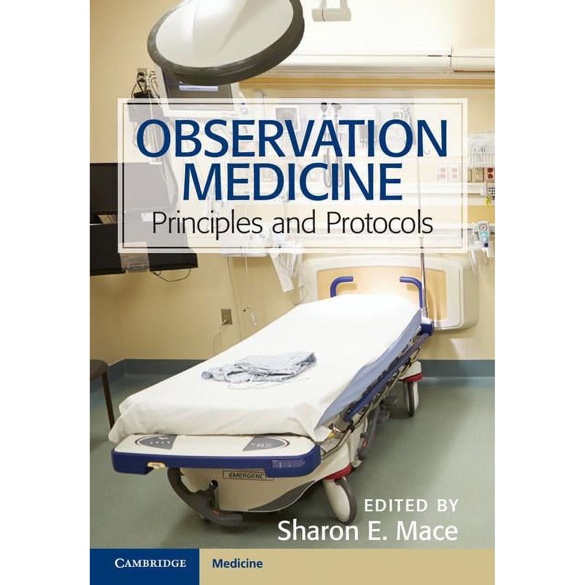 Observation Medicine: Principles and Protocols (Hardcover)