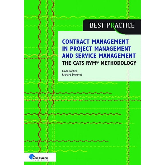 Contract Management in Project Management and Service Management - The Cats Rvm(r) Methodology, (Paperback)
