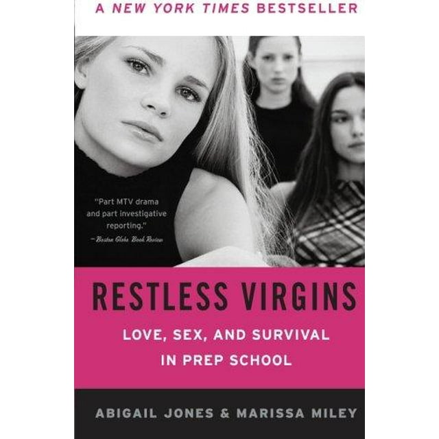 Restless Virgins: Love, Sex, and Survival in Prep School