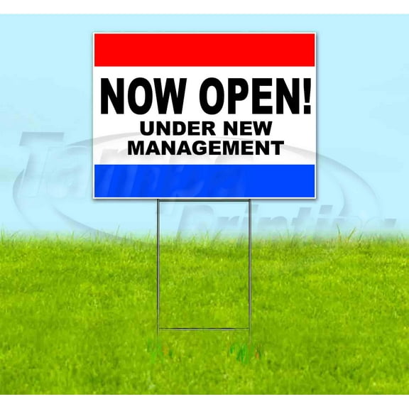 Now Open Under New Management (18" x 24") Yard Sign, Includes Metal Step Stake