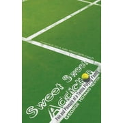 Sweet Sweet Addiction: Pain and Pleasure of a Tennis Playing Family (Paperback)