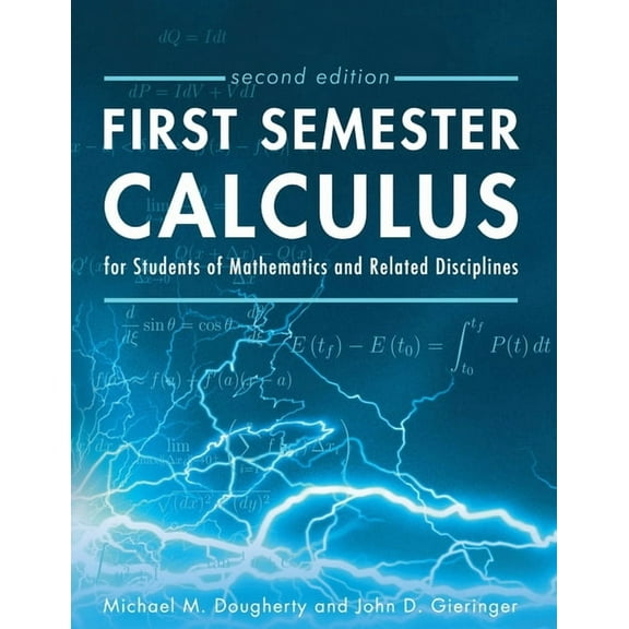 First Semester Calculus for Students of Mathematics and Related Disciplines, (Paperback)