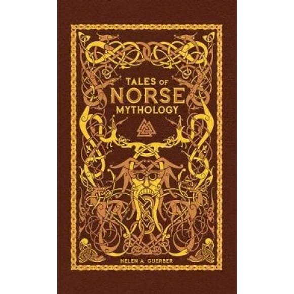 Tales of Norse Mythology (Barnes & Noble Omnibus Leatherbound Classics)