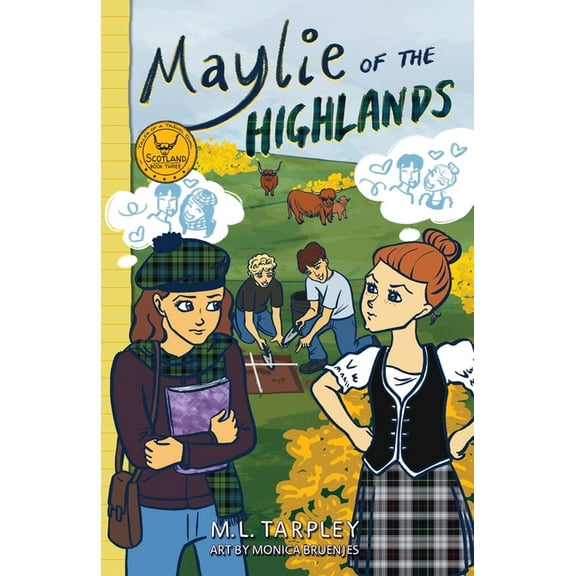 Tales of a Travel Girl Maylie of the Highlands, Book 3, (Paperback)