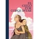 thumbnail image 1 of Libro El Cielo Por Conquistar Tapa Blanda, Autor Yudori, Editorial Comics Mexico, 1 of 3