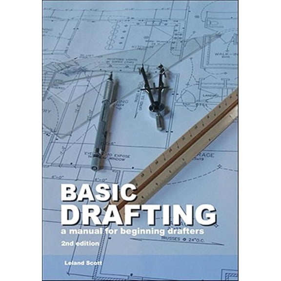 Pre-Owned Basic Drafting: A Manual for Beginning Drafters (Paperback) 1412096766 9781412096768