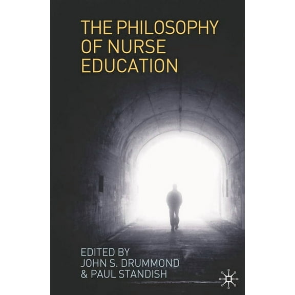 The Philosophy of Nurse Education, (Paperback)