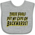 thumbnail image 3 of Inktastic These Fools Put My Cape on Backwards&reg; Boys or Girls Baby Bib, 3 of 4