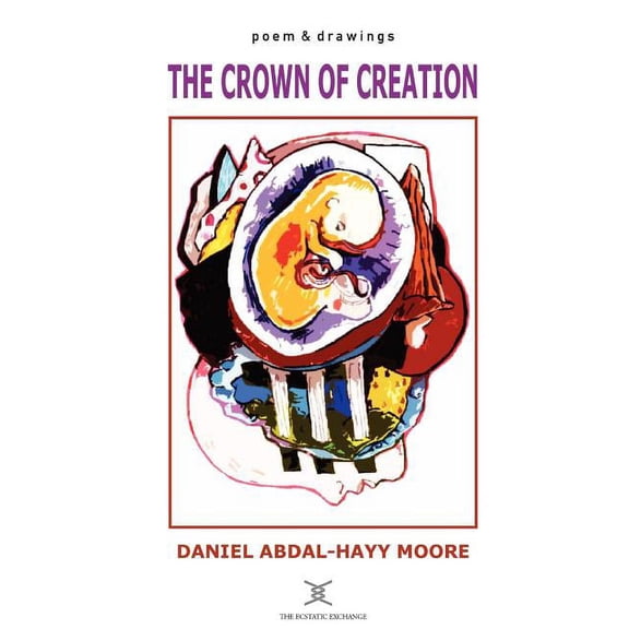 The Crown of Creation / Poems, (Paperback)