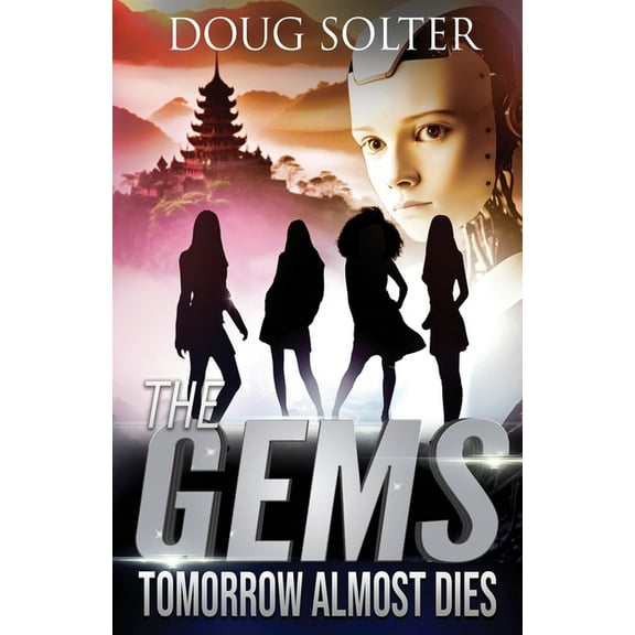 Gems Spy Thriller Tomorrow Almost Dies: A Teen Spy Thriller, Book 8, (Paperback)