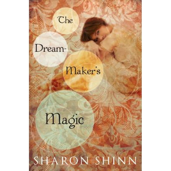Pre-Owned The Dream-Maker's Magic (Paperback) 0142410969 9780142410967