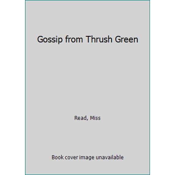 Pre-Owned Gossip from Thrush Green (Unknown) 0140061606 9780140061604