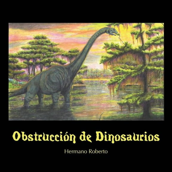 Obstrucción De Dinosaurios (Paperback)