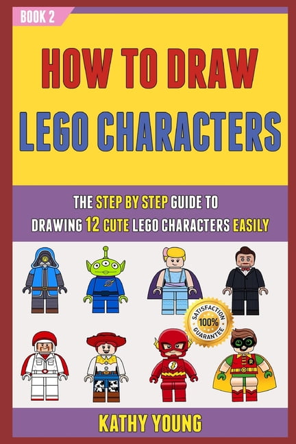 How To Draw Lego Characters : The Step By Step Guide To Drawing 12 Cute ...