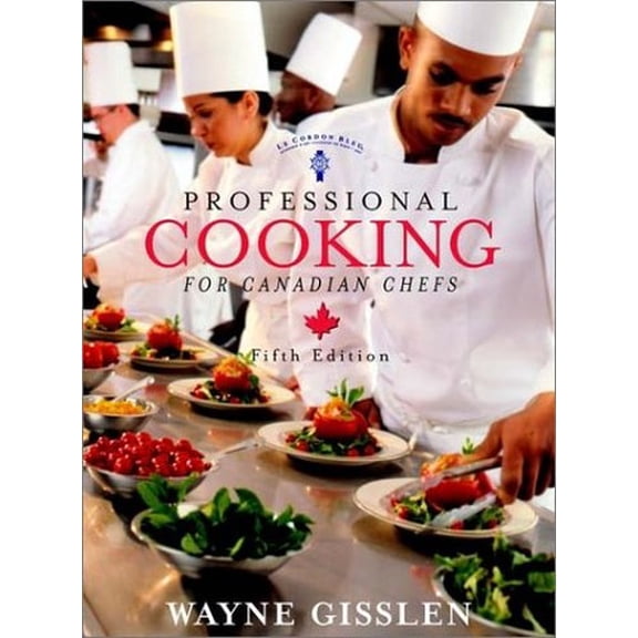 Pre-Owned Professional Cooking for Canadian Chefs, witn CD-ROM (Hardcover) 047121681X 9780471216810