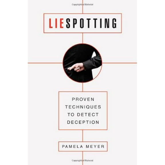 Pre-Owned Liespotting: Proven Techniques to Detect Deception (Hardcover) 0312601875 9780312601874