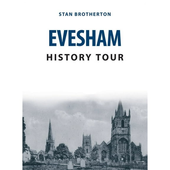 History Tour: Evesham History Tour (Paperback)