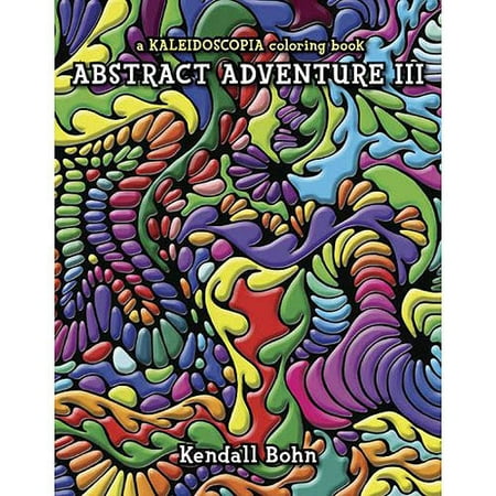 Abstract Adventure III: A Kaleidoscopia Coloring Book