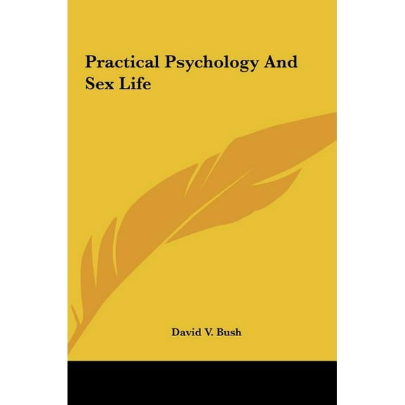 Practical Psychology And Sex Life (Hardcover)
