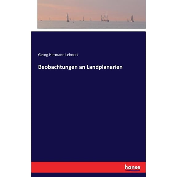 Beobachtungen an Landplanarien, (Paperback)