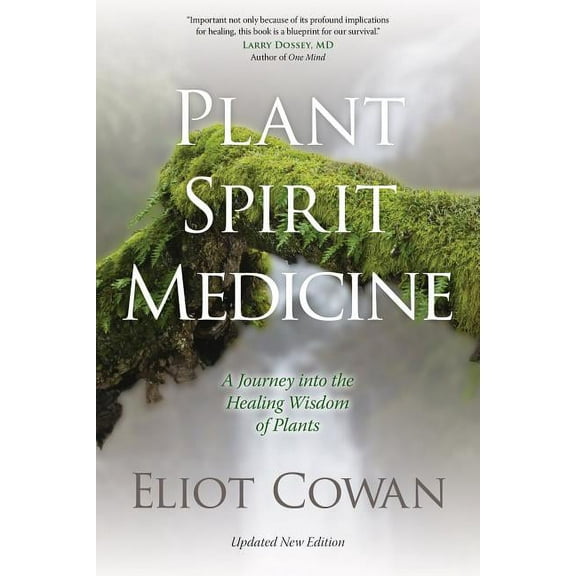 Plant Spirit Medicine: A Journey Into the Healing Wisdom of Plants, (Paperback)