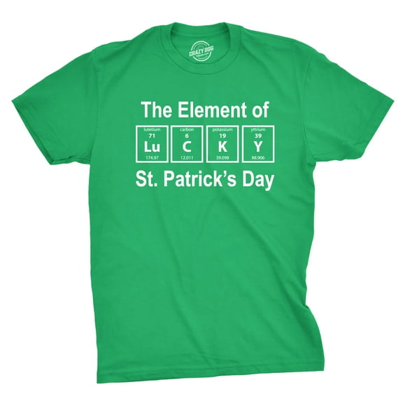 Mens The Element Of Saint Patricks Day T Shirt Funny Lucky Pattys Tee Cool Green Graphic Tees