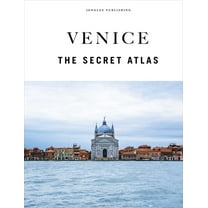 Venice - The Secret Atlas, (Hardcover)