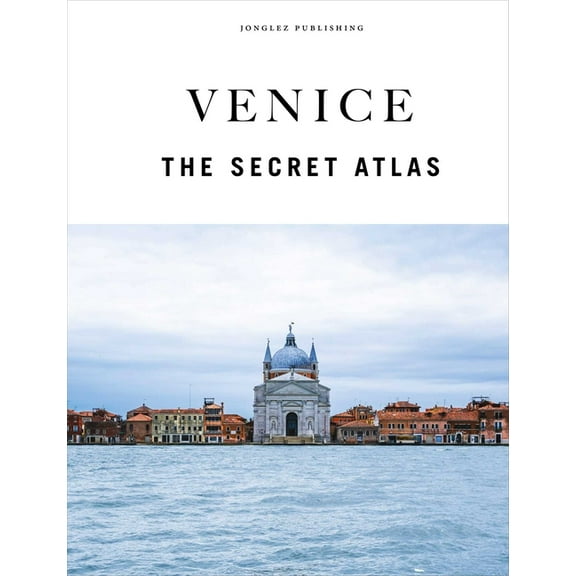 Venice - The Secret Atlas, (Hardcover)