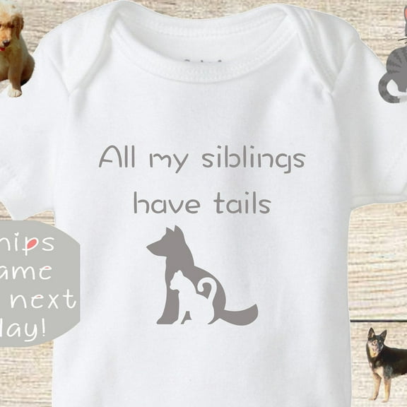 Baby Bodysuit BELLA CANVAS All My Siblings Have Tails Baby Bodysuit, White I Have Pets Onesie, Unisex Baby Clothing, Baby Shirt, Dog And Cat Onesie, Animal Onesie