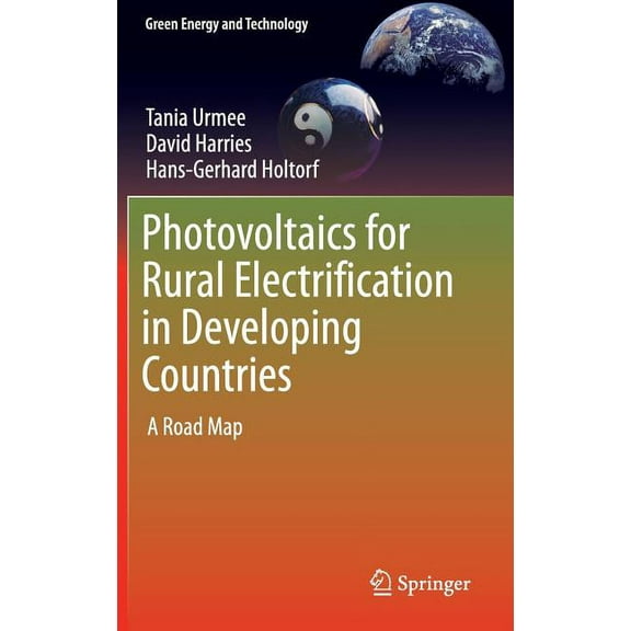 Green Energy and Technology Photovoltaics for Rural Electrification in Developing Countries: A Road Map, (Hardcover)