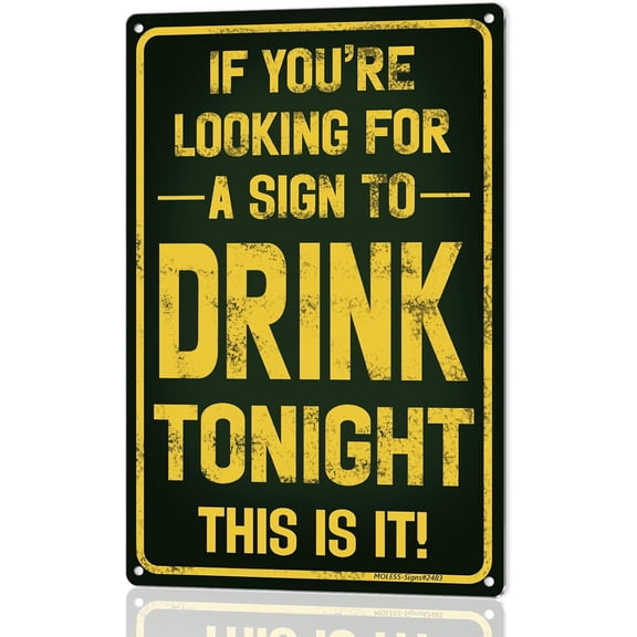 "Sign to Drink Tonight" Funny Bar Sign or Man Cave Decor | 12x8″ Durable Vintage Metal Beer Signs Wall Decorations for Home Bar/Basement/Garage/Mancave, 2483