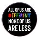 thumbnail image 1 of Broche Pin Rou Todos somos diferentes, ninguno de nosotros es menos, 1 of 3