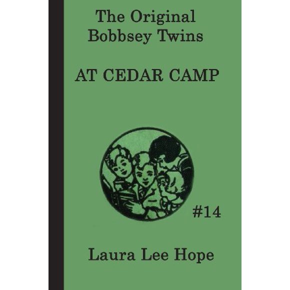 Les Jumeaux Bobbsey au Camp de Cèdre [Livre de Poche] Espoir, Laura Lee