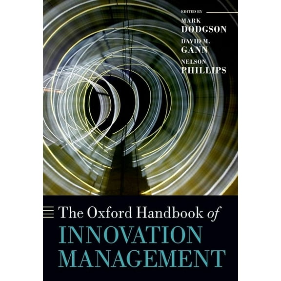 Oxford Handbooks Oxford Handbook of Innovation Management, (Paperback)