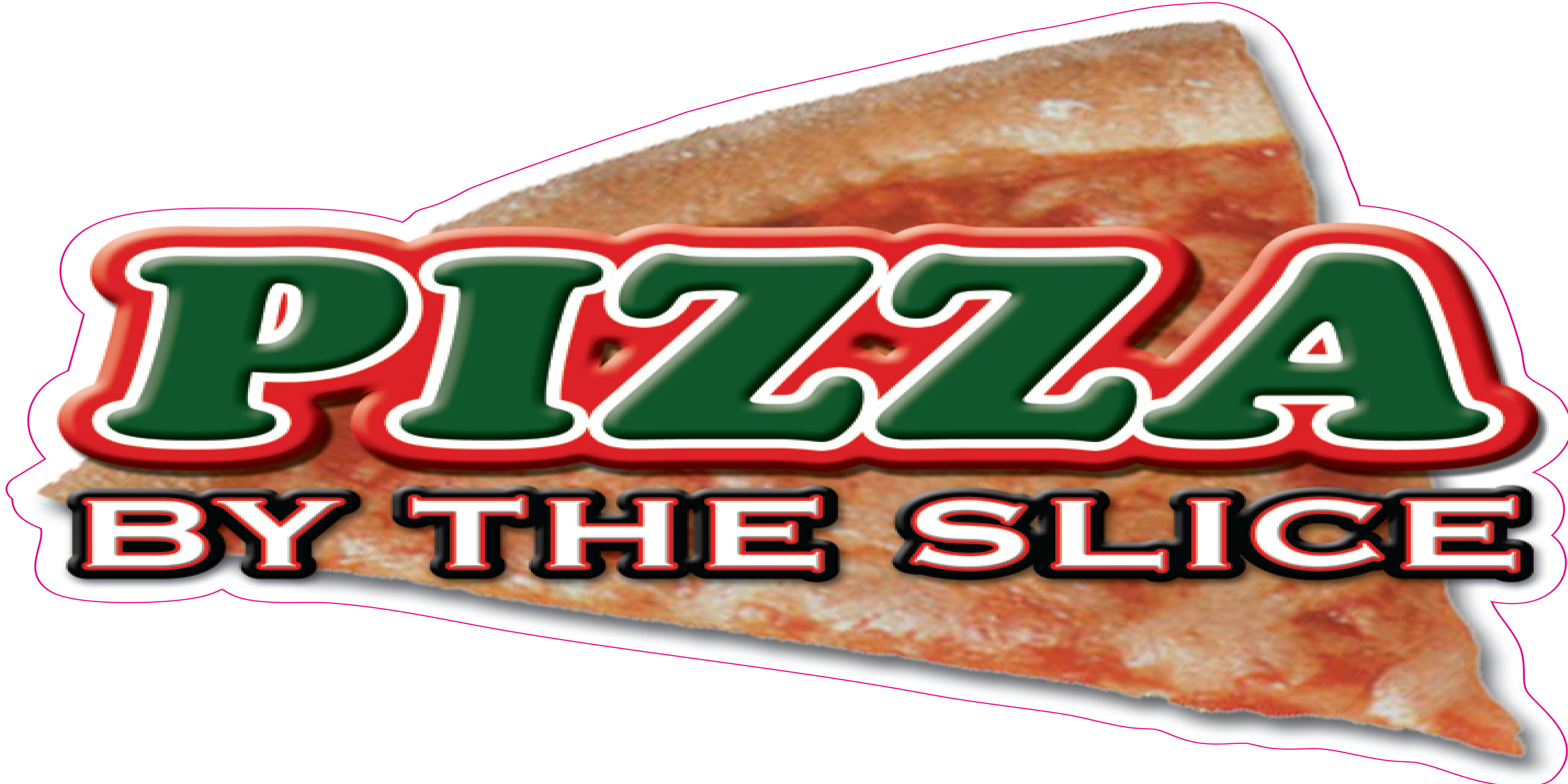 Pizza by the slice DECAL CHOOSE YOUR SIZE Food Truck Concession Vinyl Sticker 