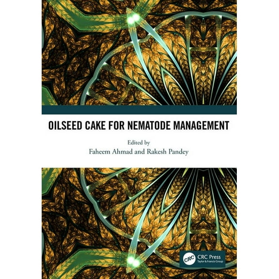 Oilseed Cake for Nematode Management, (Hardcover)